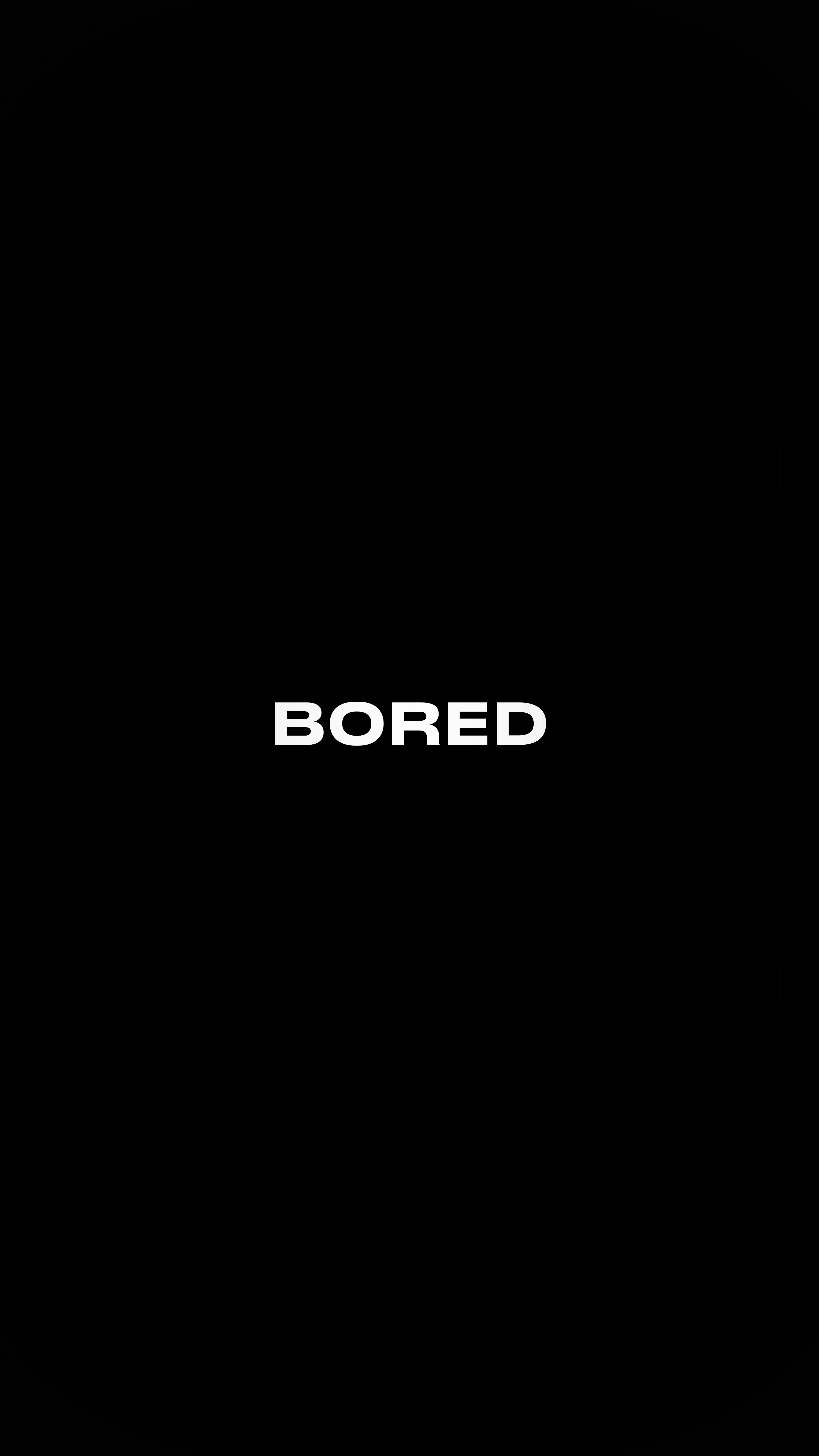 Bored Minimalist Text Wallpaper - minimal wallpaper for Darkify