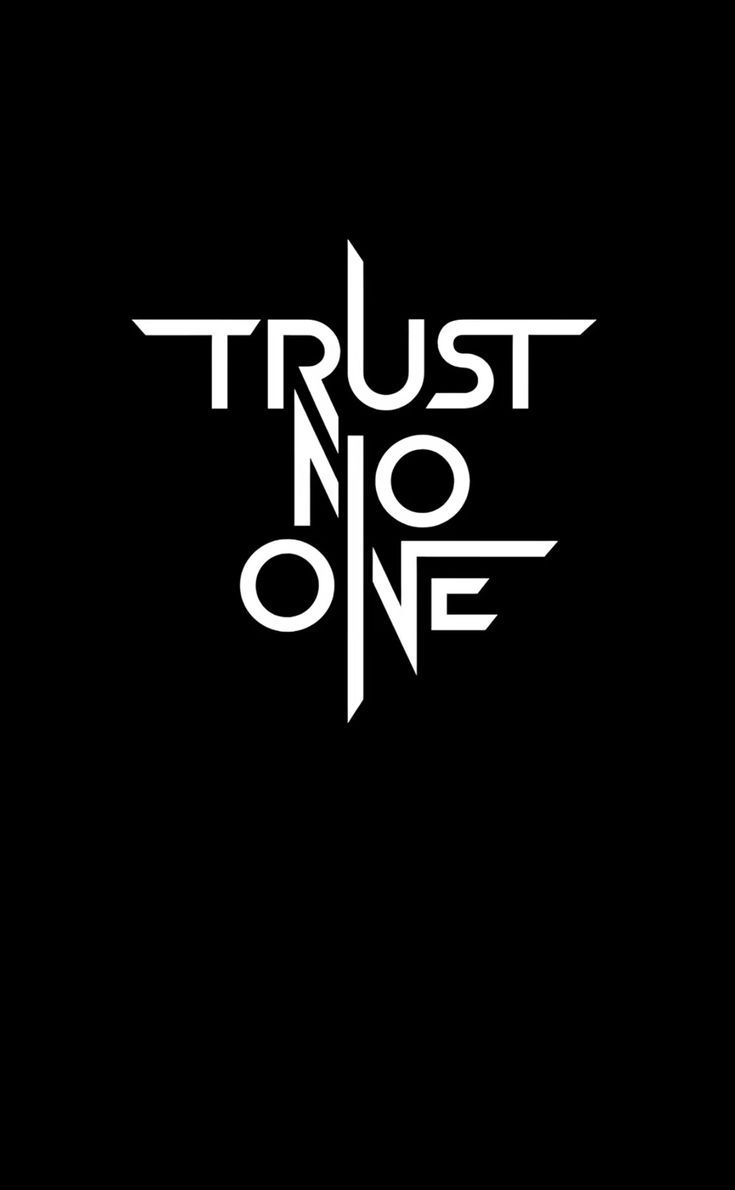 Trust No One Typography - typography wallpaper for Darkify