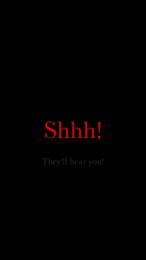 Shhh They'll Hear - typography Wallpaper