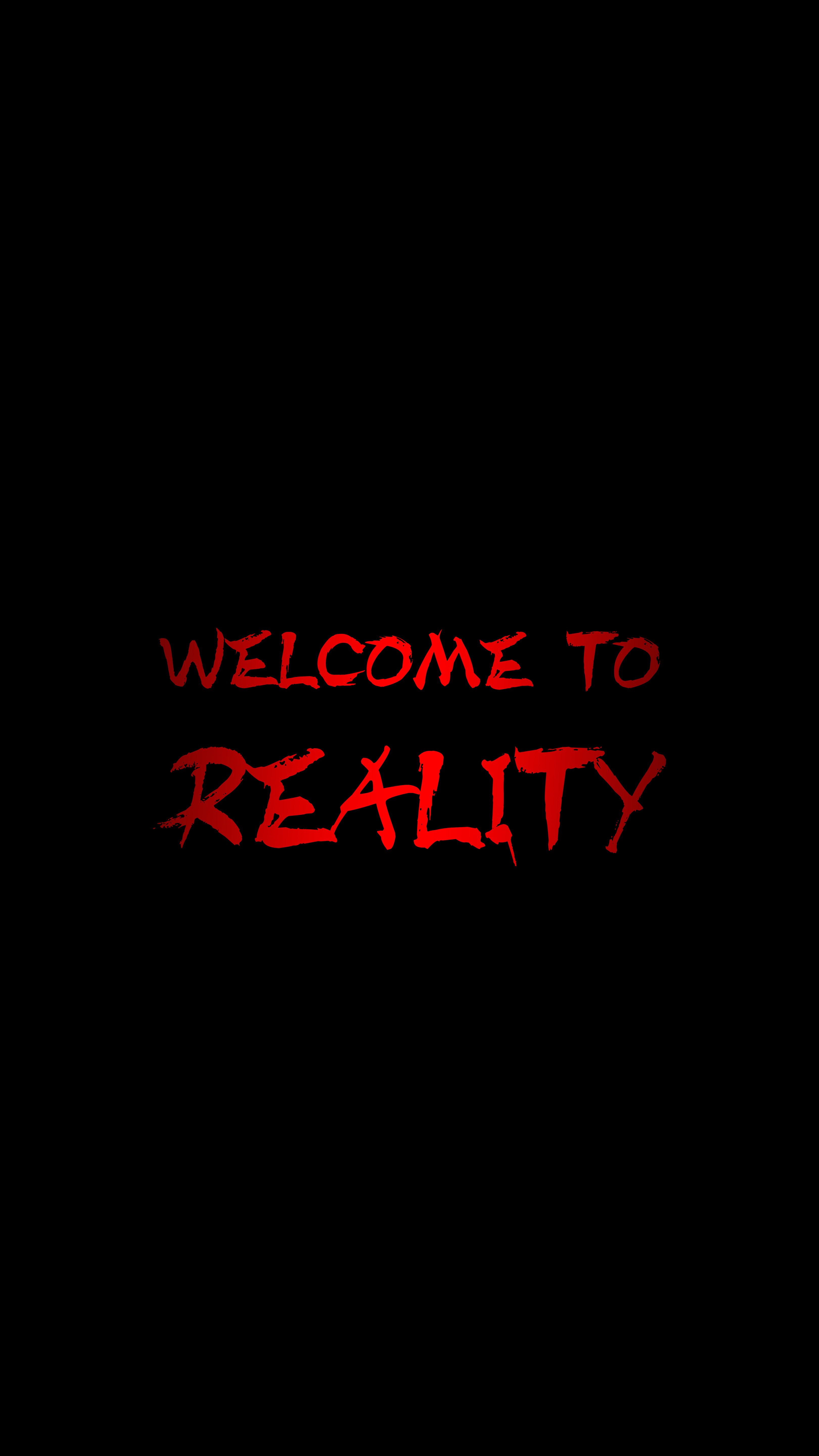 Welcome to Reality - quotes wallpaper for Darkify