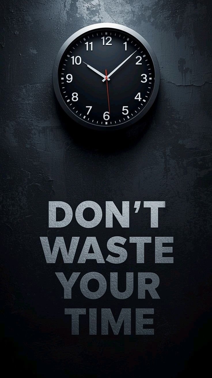 Don't Waste Your Time - quotes wallpaper for OpersCraft