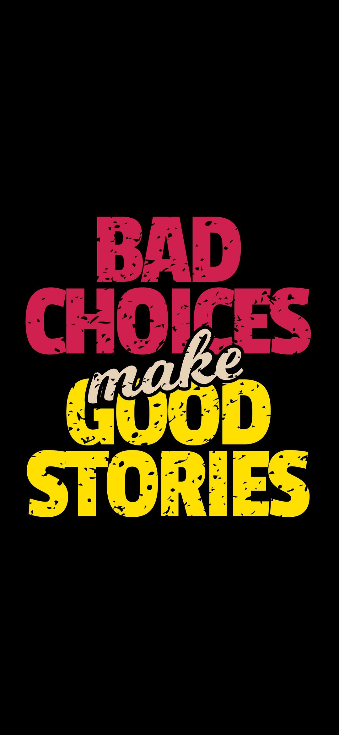 Bad Choices, Good Stories - quotes wallpaper for OpersCraft