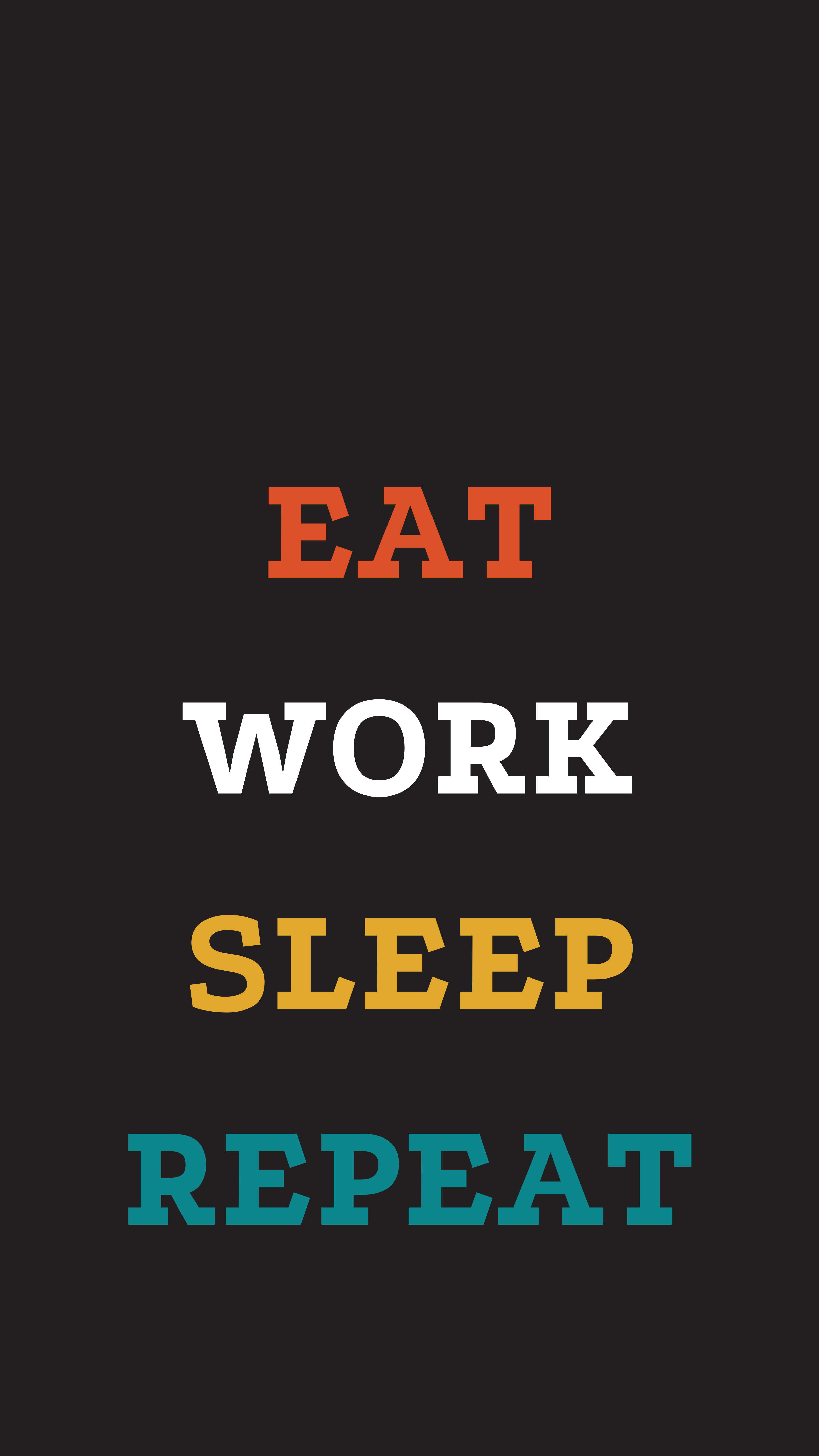 Eat Work Sleep Repeat - quotes wallpaper for OpersCraft