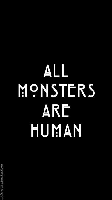 Monsters Are Human Quote - Related OpersCraft wallpaper