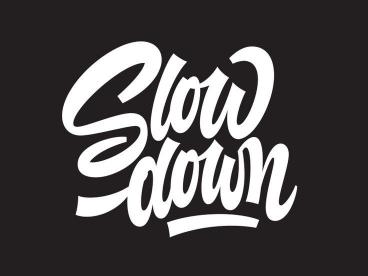 Slow Down Typography Art - Related OpersCraft wallpaper
