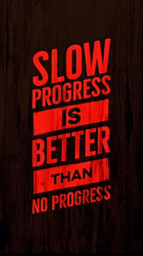 Slow Progress Motivation