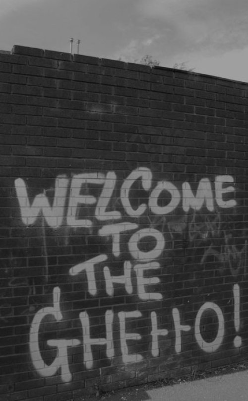 Welcome to the Ghetto