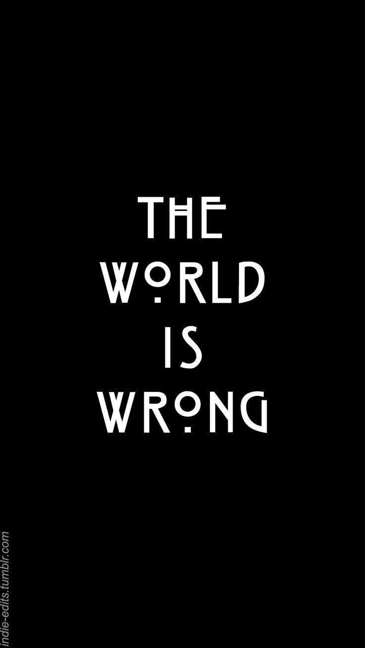 The World Is Wrong - quotes wallpaper for OpersCraft