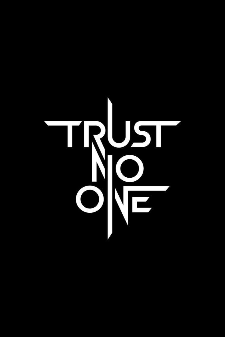 Trust No One Typography - dope wallpaper for OpersCraft